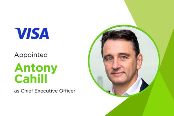 Visa Appoints Antony Cahill as New CEO for Europe Operations Visa Appoints Antony Cahill as New CEO for Europe Operations