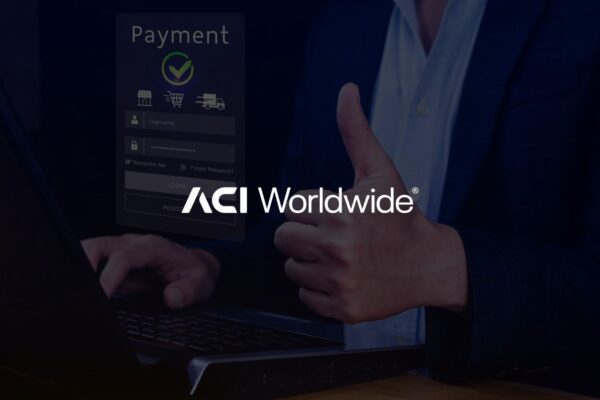 ACI Worldwide Integrates Global Payment Networks into ACI Connetic