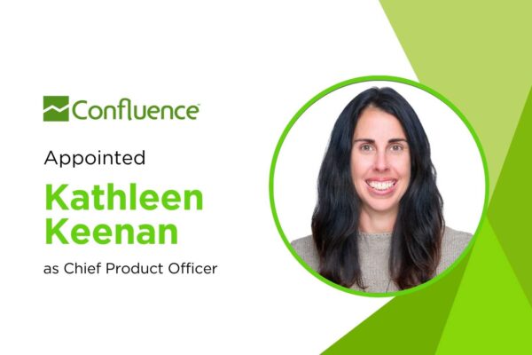 Confluence Technologies Appoints Kathleen Keenan as Chief Product Officer