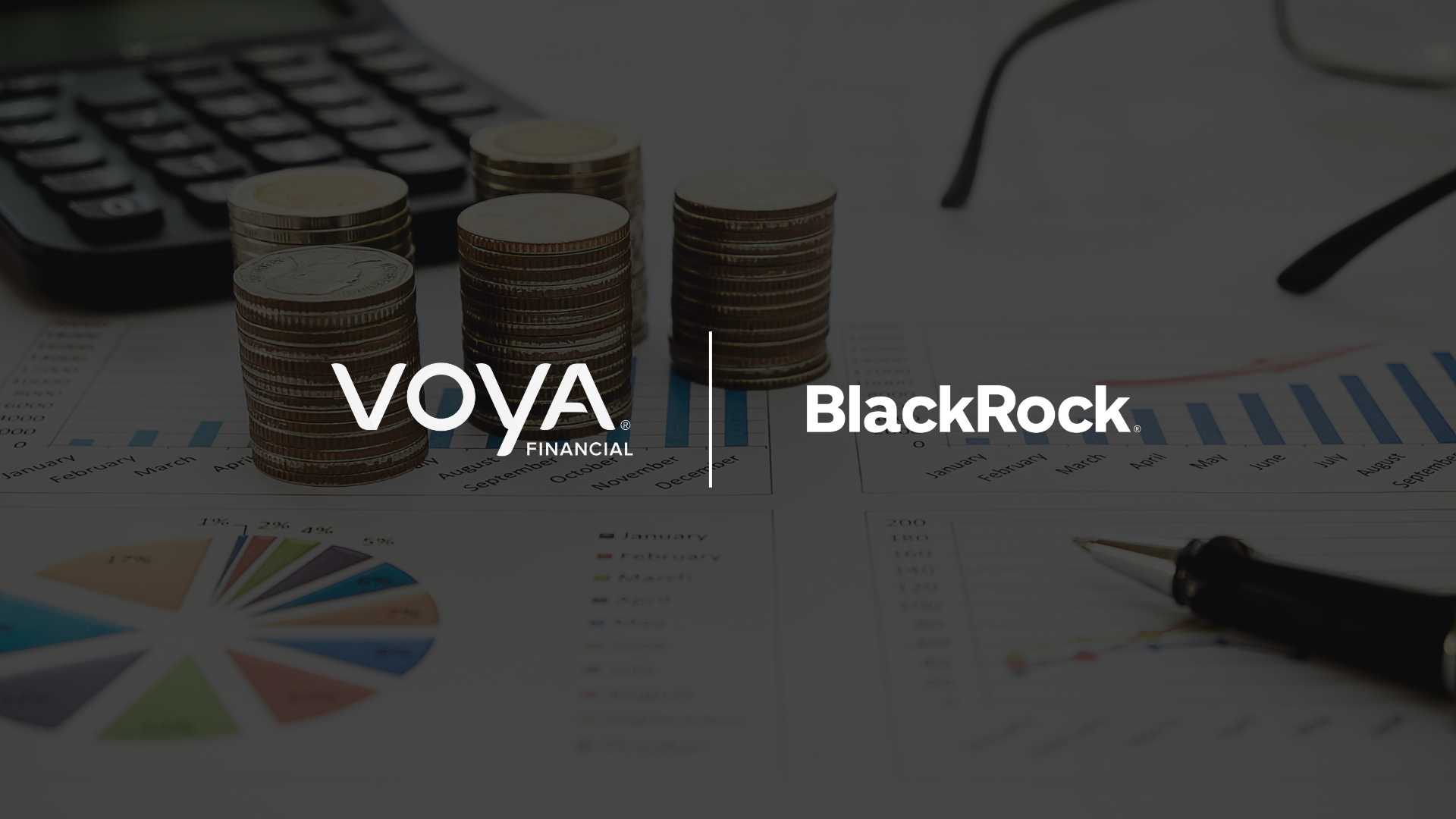 Voya Adds BlackRock’s Lifetime Income Tool to Retirement Platform