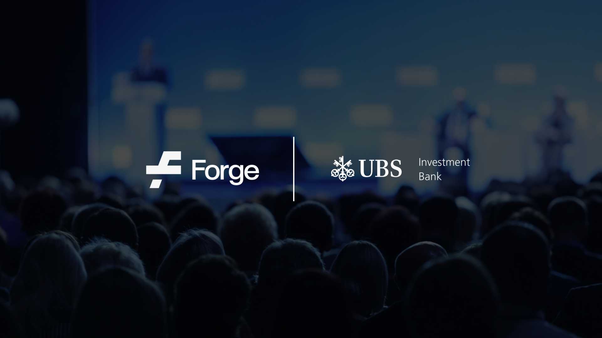 Forge Global CFO to Speak at UBS Fintech One-on-One Conference