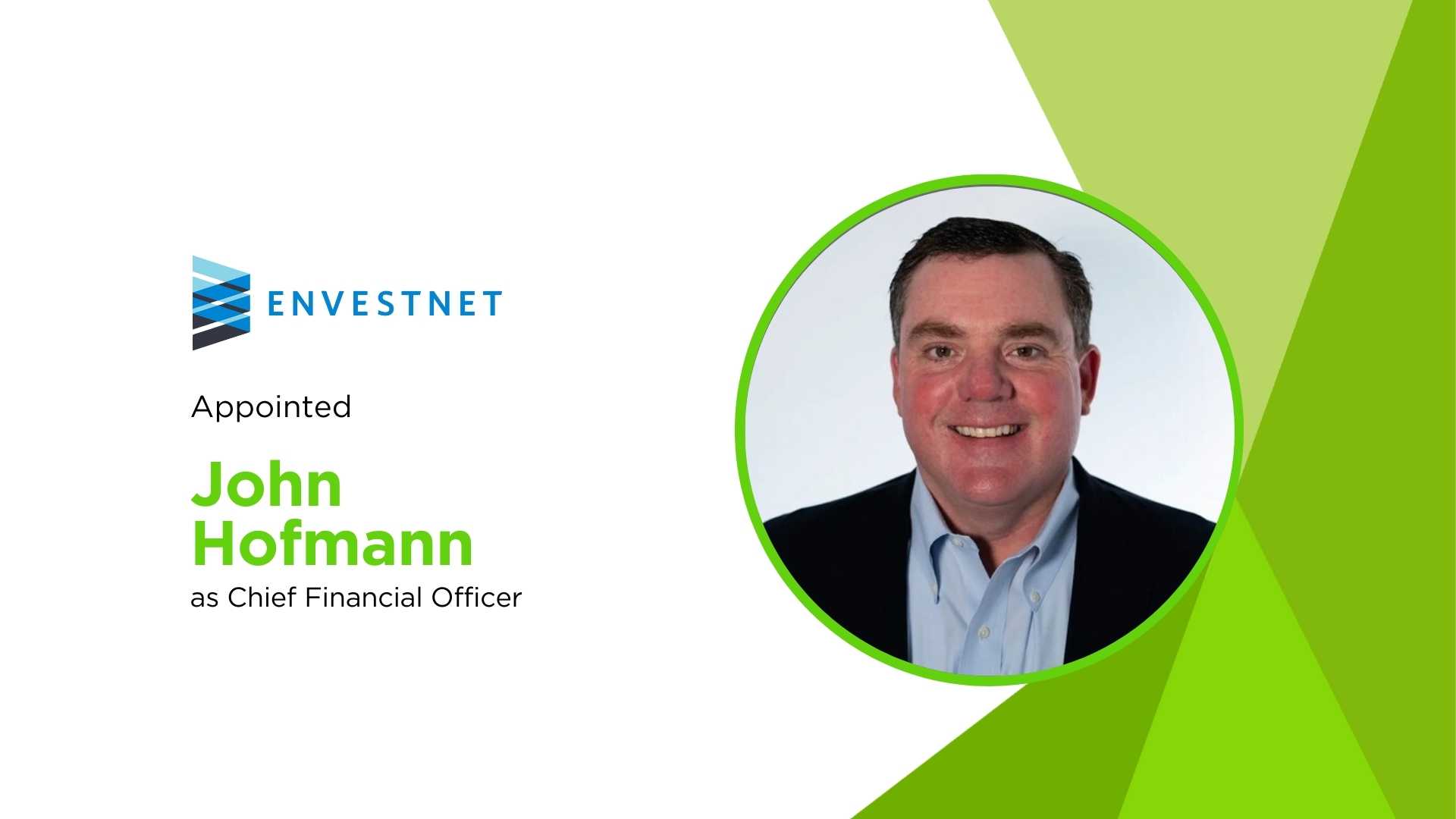 Envestnet Names Veteran Finance Leader John Hofmann as CFO