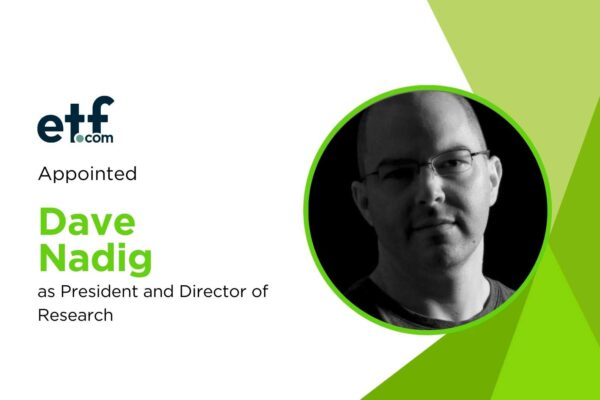 ETF.com Rehires Dave Nadig as President, Betting Big on Events and Community ETF.com Rehires Dave Nadig as President, Betting Big on Events and Community