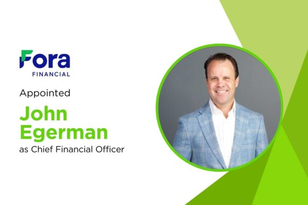 Fora Financial Names John Egerman as CFO to Drive Growth and Strategic Finance