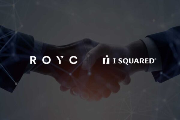 ROYC Partners with I Squared Capital to Expand Private Wealth Infrastructure