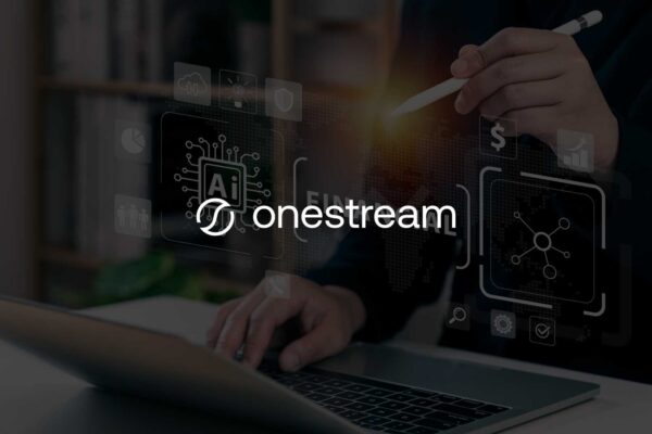 OneStream Launches AI-Driven Financial Close and ESG Planning to Transform CFO Workflows