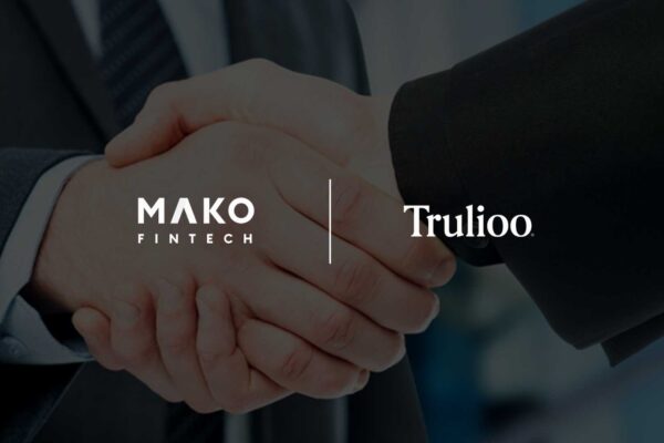 Mako Financial Technologies Partners With Trulioo to Deliver Seamless KYC for Advisors