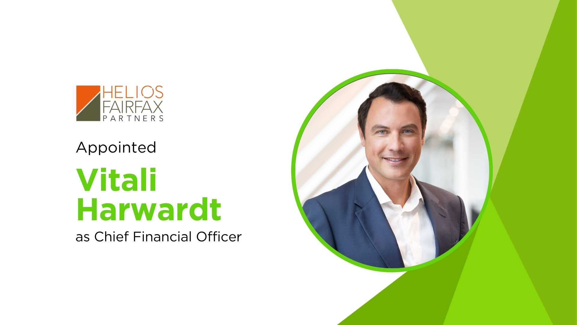 Helios Fairfax Appoints Vitali Harwardt as New CFO