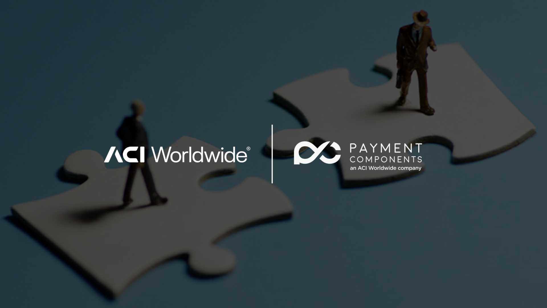 ACI Worldwide Expands Its FinTech Edge with Acquisition of Payment Components