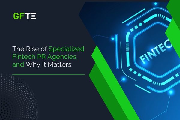 The Rise of Specialized Fintech PR Agencies and Why They Matter