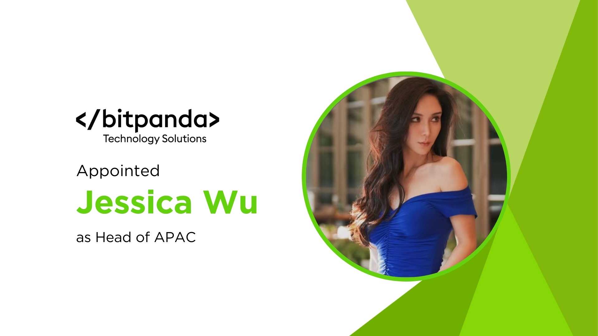 Bitpanda Technology Solutions Expands Into APAC, Taps Jessica Wu to Lead Regional Push