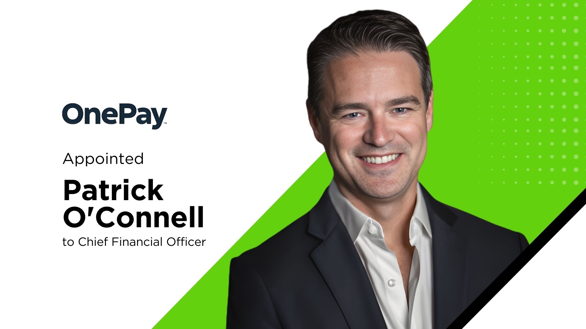 OnePay Names Patrick O’Connell CFO Amid Fintech Expansion
