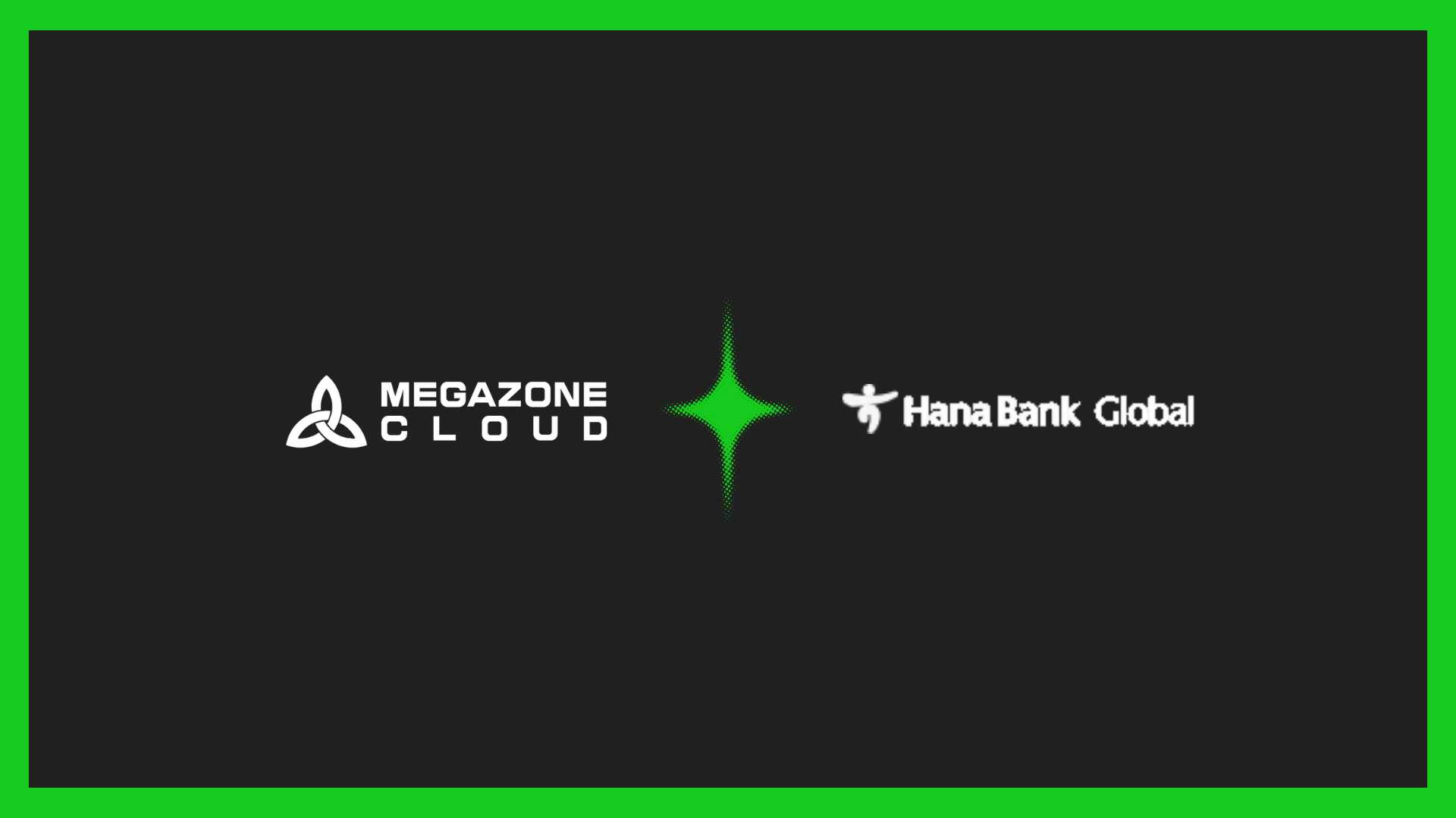 Megazone Cloud teams with Hana Bank for fintech platform
