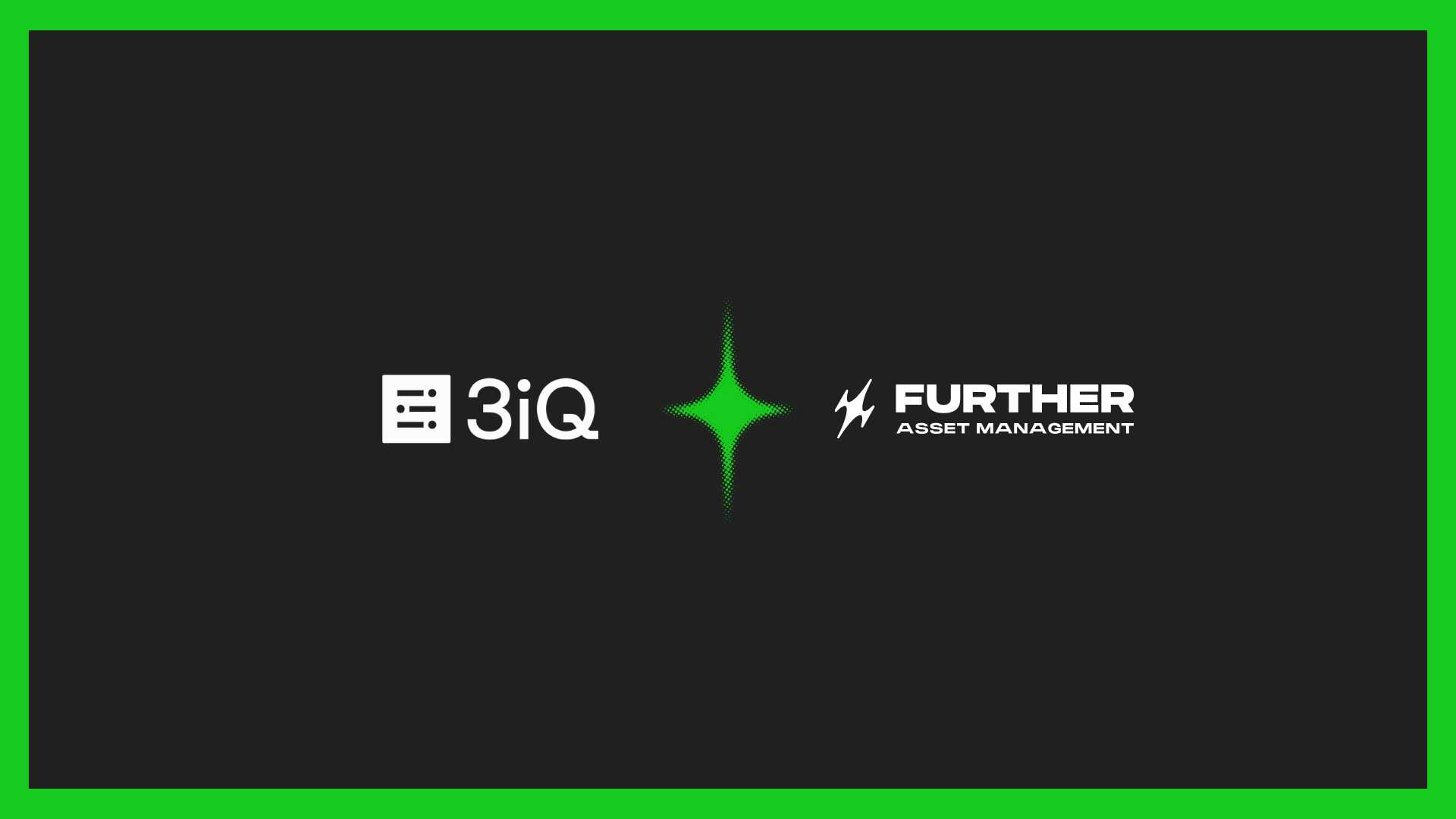 3iQ and Further Launch Institutional-Grade Digital Asset Hedge Fund as Crypto Allocation Goes Mainstream