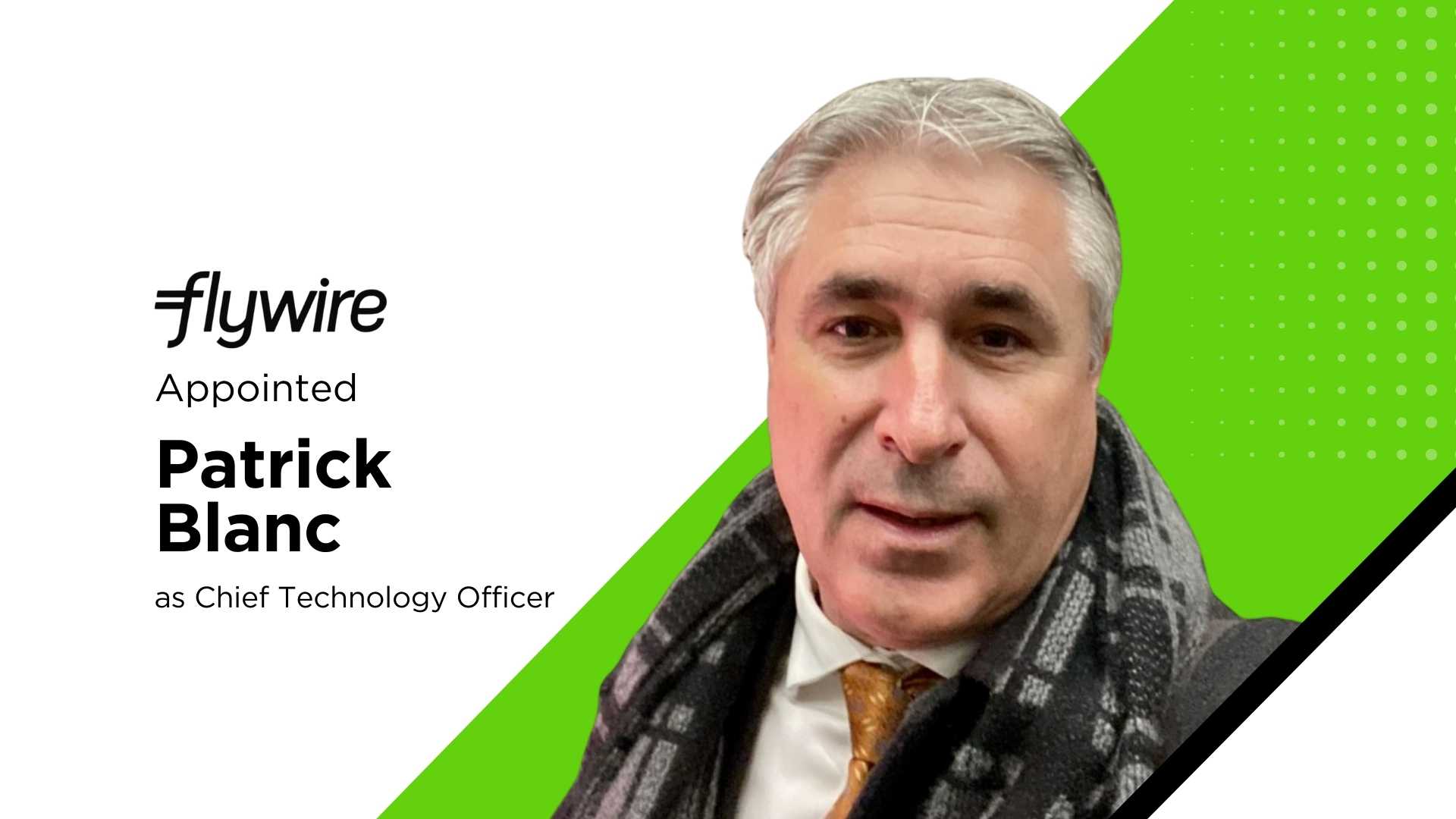 Flywire appoints Patrick Blanc as CTO