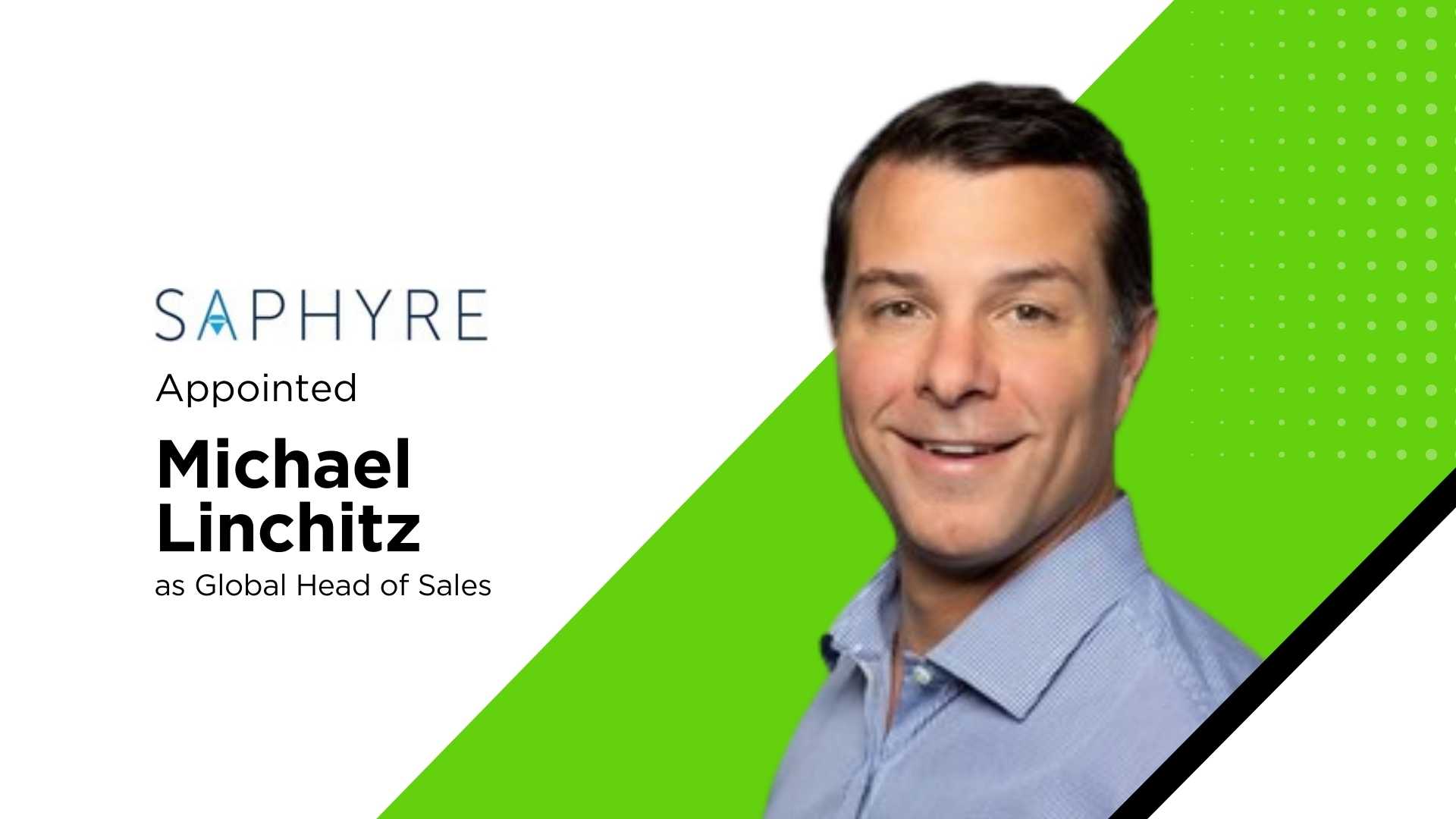 Saphyre appoints Michael Linchitz to drive global sales