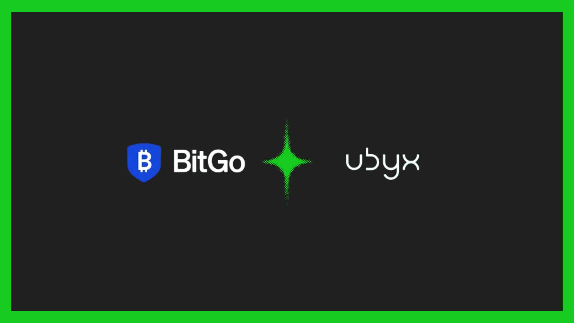 Ubyx‑BitGo partnership reshapes regulated digital‑asset settlement.