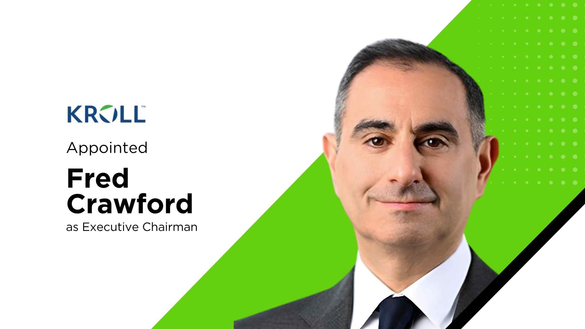 Kroll appoints Fred Crawford as Executive Chairman