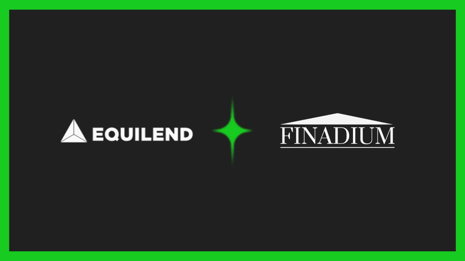 EquiLend acquisition of Finadium boosts securities‑finance tech