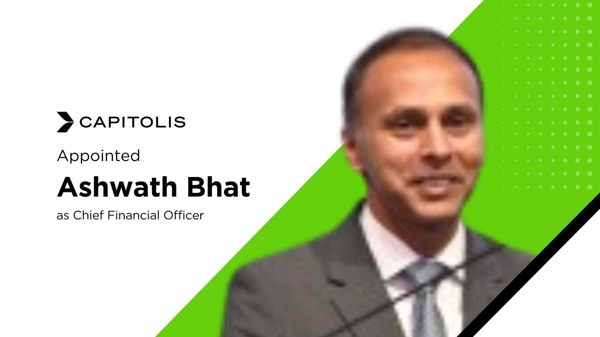 Capitolis names Ashwath Bhat CFO to drive fintech growth