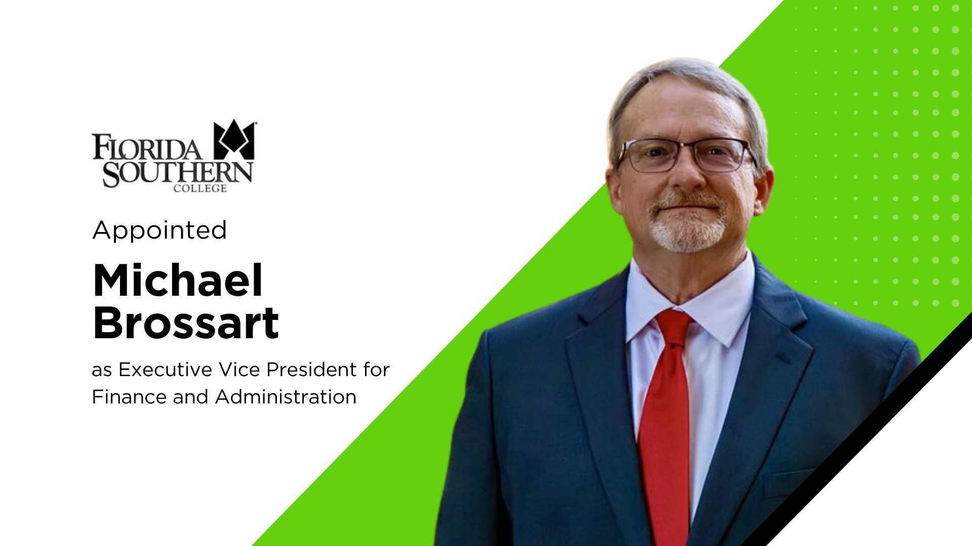Florida Southern College Names Michael Brossart EVP of Finance & Administration, Signaling a Tech‑Forward Shift in Campus Financial Ops