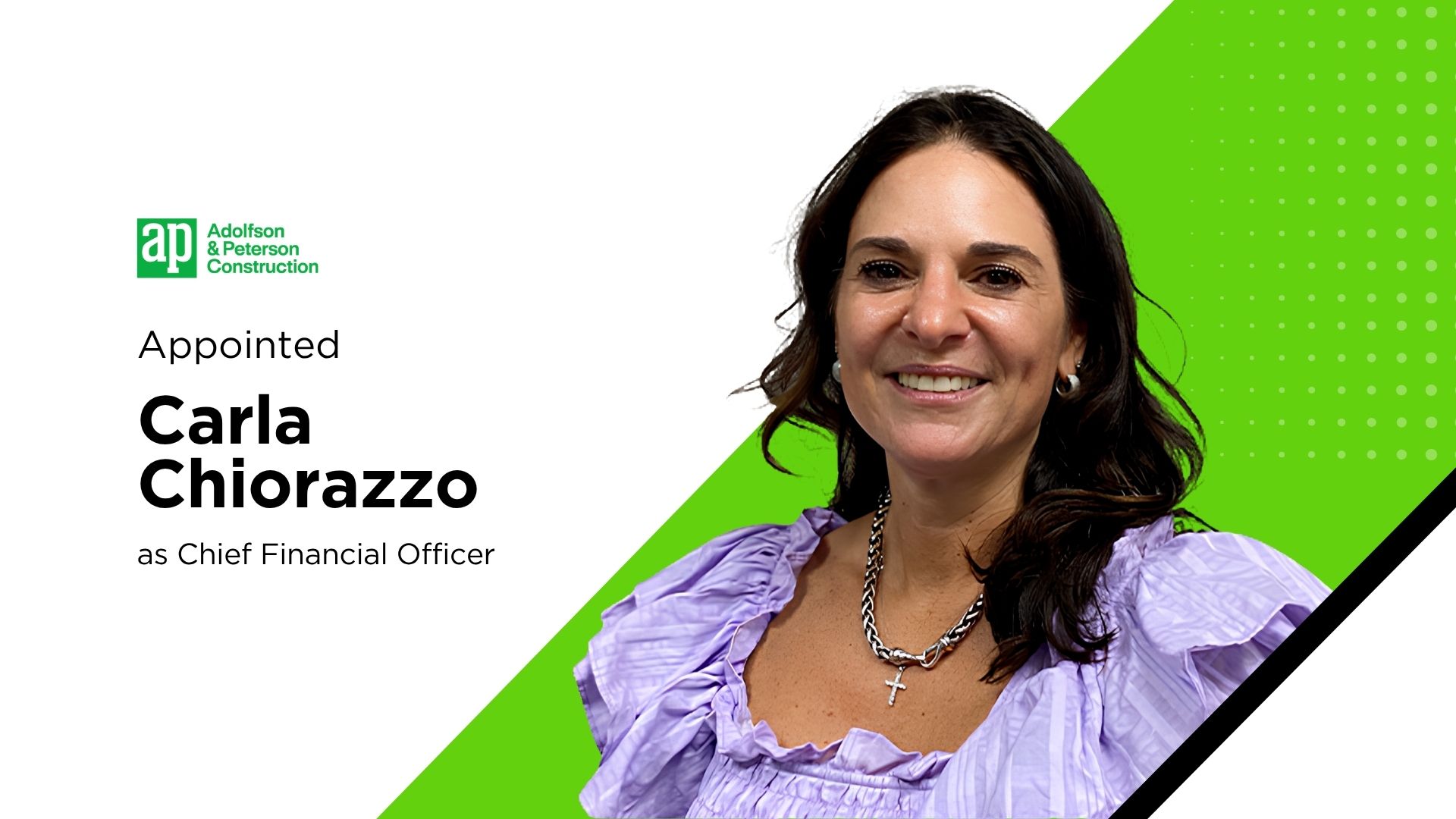 Adolfson & Peterson Construction Appoints Carla Chiorazzo as CFO to Strengthen Financial Operations