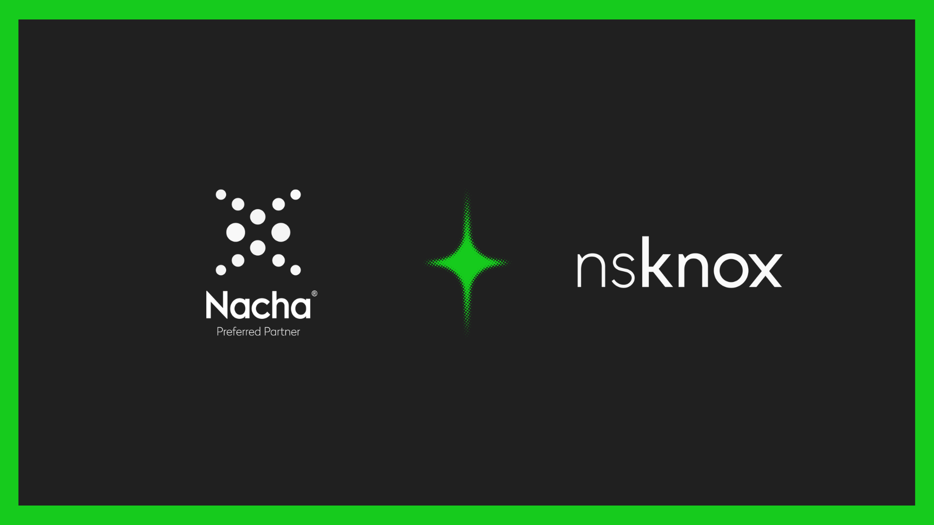Nacha Names nsKnox Preferred Partner for Fraud Prevention
